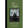 Our Fairy Tale Romance: How I Met a Princess in Disguise and Convinced Her to Marry Me - Paperback