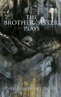 The Brother/Sister Plays - Paperback