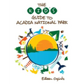 The Kid's Guide to Acadia National Park - Paperback