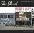 The Street: A Photographic Field Guide to American Inequality - Paperback