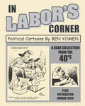 In Labor's Corner: Political Cartoons By Ben Yomen - Paperback