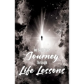 We Build Our Journey through Life Lessons - Paperback