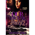 Our Love Is the Realest 2 - Paperback