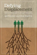 Defying Displacement: Grassroots Resistance and the Critique of Development - Paperback