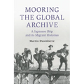 Mooring the Global Archive - Paperback