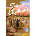 Tea with Elephants: A Suitcase Sisters Novel - Paperback