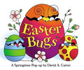 Easter Bugs: A Springtime Pop-Up by David A. Carter - Hardcover