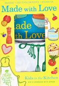 Made with Love: Kid's Cookbook with Apron - Paperback