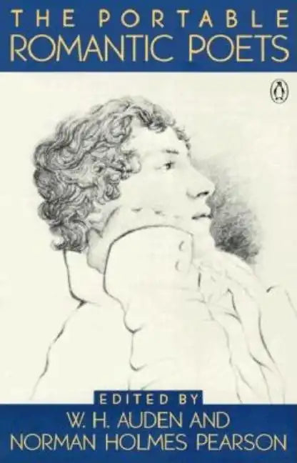 The Portable Romantic Poets: Romantic Poets: Blake to Poe - Paperback