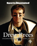 Sports Illustrated Drew Brees: Celebrating a New Orleans Legend - Hardcover