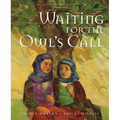 Waiting for the Owl's Call - Hardcover