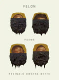 Felon: Poems - Hardcover
