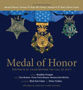 Medal of Honor: Portraits of Valor Beyond the Call of Duty - Hardcover