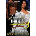 Keisha & Trigga 3: A Gangster Love Story - Paperback