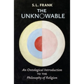 The Unknowable: An Ontological Introduction to the Philosophy of Religion - Paperback