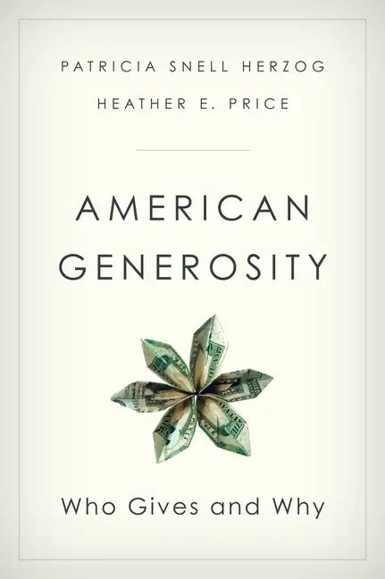 American Generosity: Who Gives and Why - Hardcover