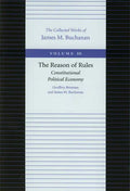 The Reason of Rules: Constitutional Political Economy - Paperback