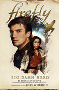 Big Damn Hero: The First Firefly - Paperback