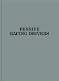 Max Kueng: Pensive Racing Drivers - Hardcover