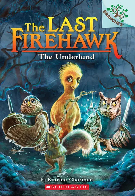 The Underland: A Branches Book (the Last Firehawk #11) - Paperback