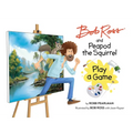 Bob Ross and Peapod the Squirrel Play a Game - Hardcover