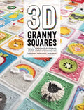 3D Granny Squares: 100 Crochet Patterns for Pop-Up Granny Squares - Paperback