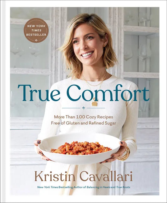 True Comfort: More Than 100 Cozy Recipes Free of Gluten and Refined Sugar: A Gluten Free Cookbook - Hardcover
