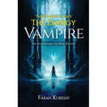 The Empath And The Energy Vampire: The Intertwining Of Dual Entities - Paperback