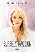 Super Atracción: Cómo Hacer Realidad La Vida Que Ni En Sueños Habrías Imaginado - Paperback