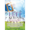 Don't Be Left Behind - Paperback