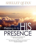 Pressing in to His Presence - Paperback