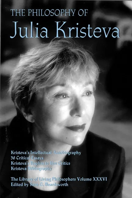 The Philosophy of Julia Kristeva - Hardcover