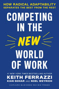 Competing in the New World of Work: How Radical Adaptability Separates the Best from the Rest - Hardcover