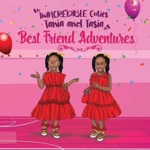 TwINCREDIBLE Cuties Tania and Tasia: Best Friend Adventures - Paperback