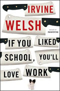 If You Liked School, You'll Love Work - Paperback