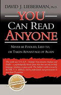 You Can Read Anyone: Never Be Fooled, Lied To, or Taken Advantage of Again - Paperback