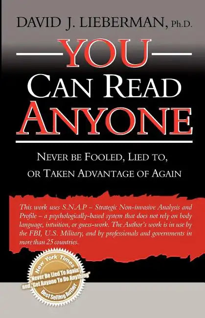 You Can Read Anyone: Never Be Fooled, Lied To, or Taken Advantage of Again - Paperback