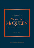 Little Book of Alexander McQueen: The Story of the Iconic Brand - Hardcover