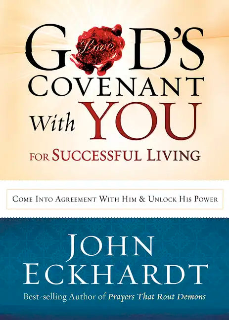 God's Covenant with You for Life and Favor: Come Into Agreement with Him and Unlock His Power - Paperback