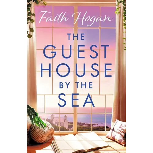 The Guest House by the Sea: A Heartwarming Irish Novel to Curl Up with from the Kindle #1 Bestselling Author in 2024 - Paperback