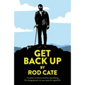 Get Back Up: A memoir on how to not allow a devastating life-changing event ruin your quest for a great life - Paperback