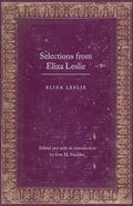 Selections from Eliza Leslie - Paperback