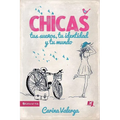 CHICAS, tus sueños, tu identidad y tu mundo Softcover Girls, your dreams, your identity and your world - Paperback