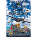 Wings Over Germany - Paperback
