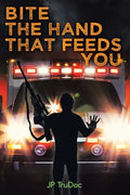 Bite the Hand That Feeds You - Paperback