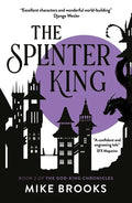 The Splinter King: The God-King Chronicles Book 2 - Paperback