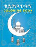 Ramadan Coloring Book for Kids: Activity book perfect for gift, easy fun and educational islamic book for young children, preschool and toddlers - cel - Paperback