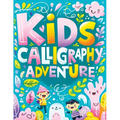 Calligraphy for Kids: Handwriting Learning Practice Workbook Tracing Book, Homeschool Adventure in Lettering and Alphabet Writing - Paperback