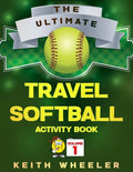 Travel Softball Activity Book: Road Trip Activities and Travel Games For Kids On The Go - Paperback