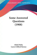 Some Answered Questions (1908) - Paperback